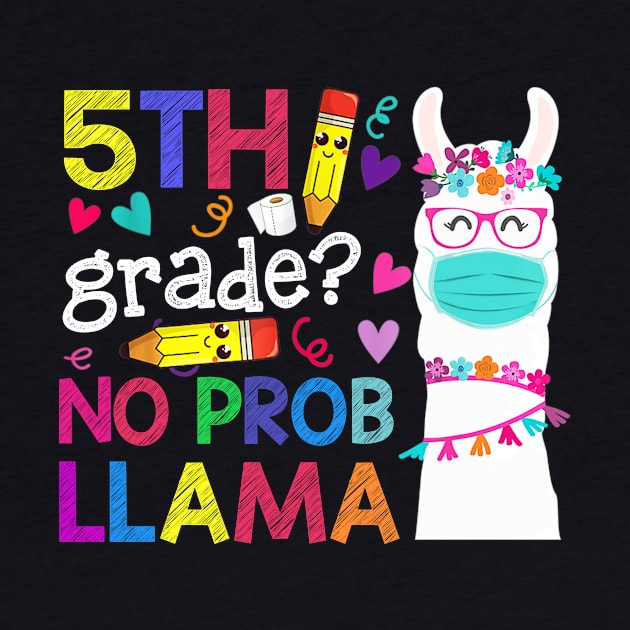 Quarantine Llama 5th Grade 2020 School Social Distance Shirt Funny Back To School Gifts by Alana Clothing